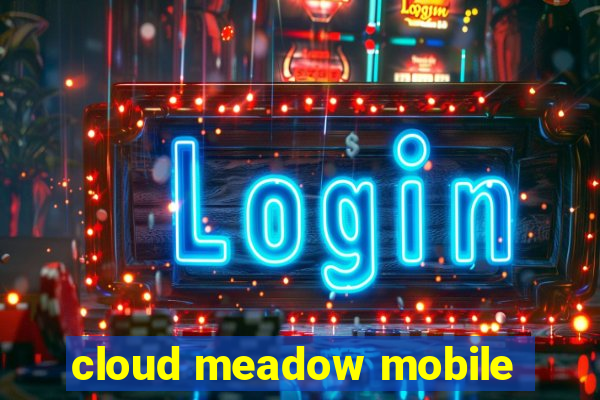 cloud meadow mobile